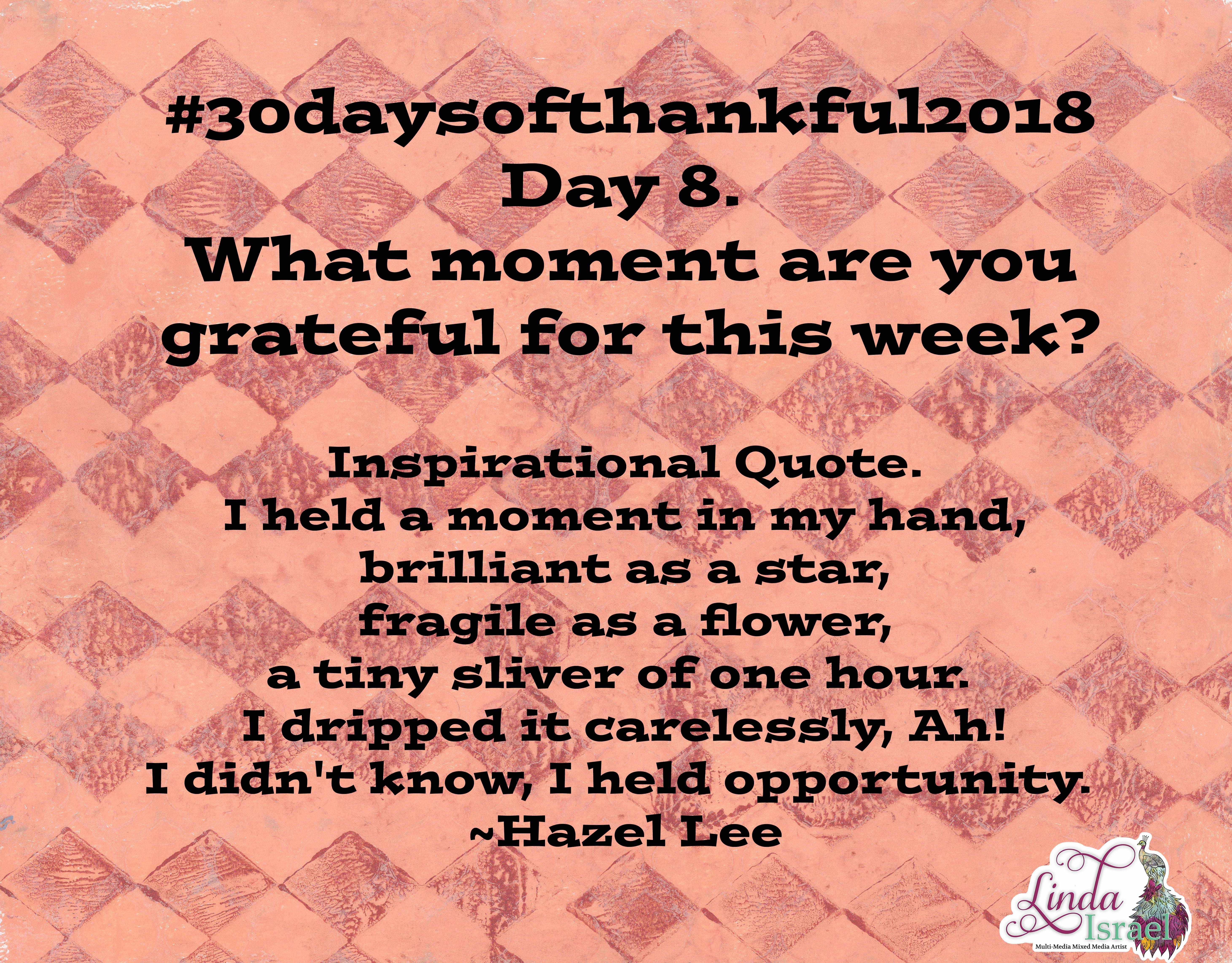Day 8 of 30 days of Thankful 2018