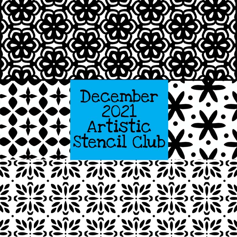 December 2021 Artistic Stencil Club