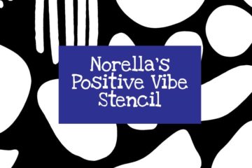 Norella's Positive Vibe Stencil