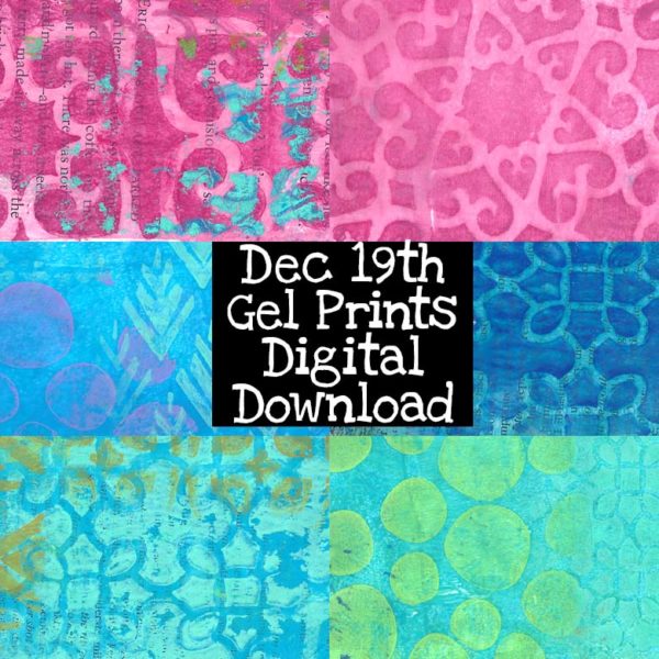 December 19th Gel Prints Digital Download