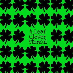 4 Leaf Clover Stencil