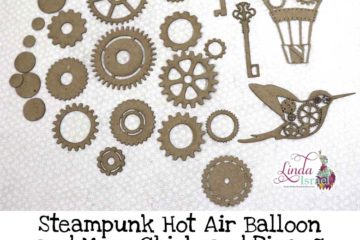 Steampunk Hot Air Balloon and More Chipboard Pieces