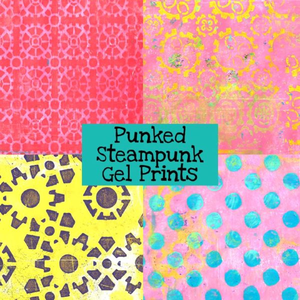 Punked Steampunk Gel Prints