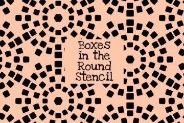 Boxes in the Round Stencil