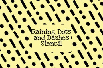 Raining Dots and Dashes Stencil
