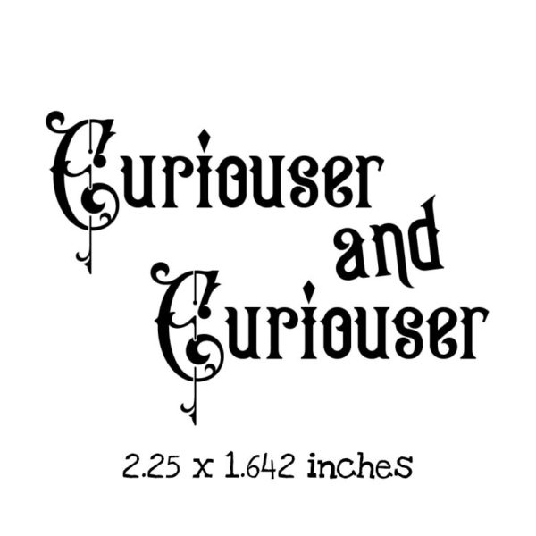 AW103C Curiouser and Curiouser Rubber Stamp