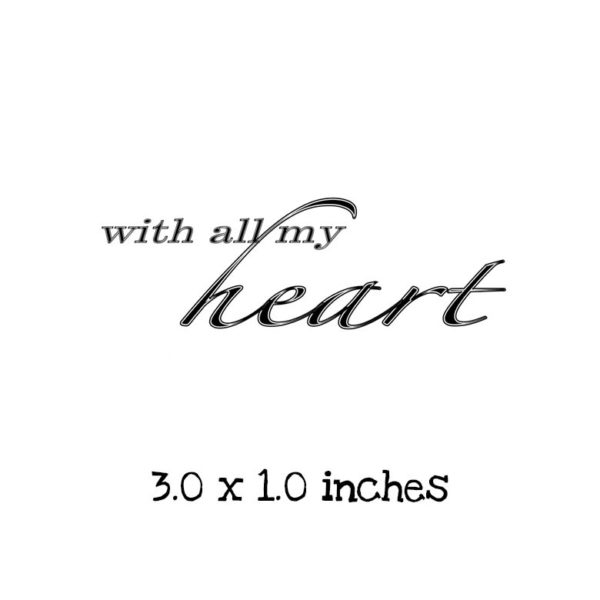 CHF209C All My Heart Rubber Stamp