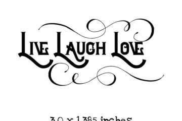 PV105E Live Laugh Love with Flourish Rubber Stamp